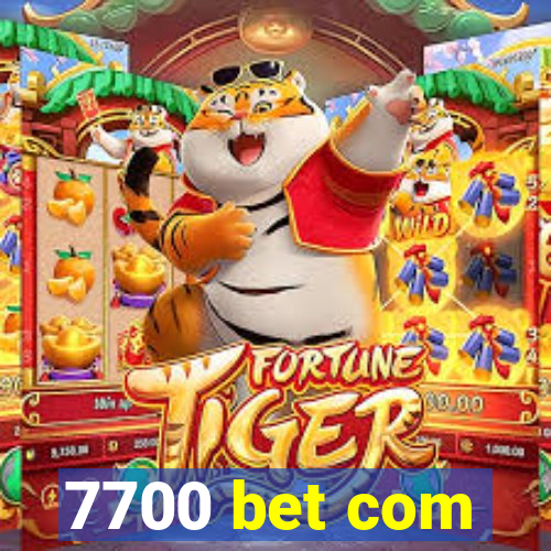 7700 bet com